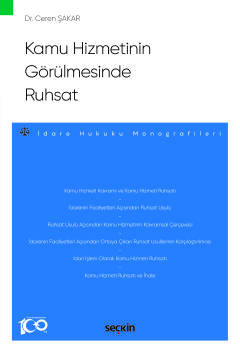 Kamu Hizmetinin Görülmesinde Ruhsat  – İdare Hukuku Monografileri –