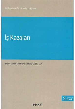 İş Davaları Dizisi: Altıncı Kitap İş Kazaları