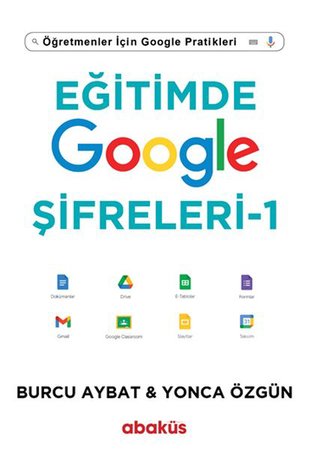 Eğitimde Google Şifreleri - Öğretmenler İçin Google Pratikleri
