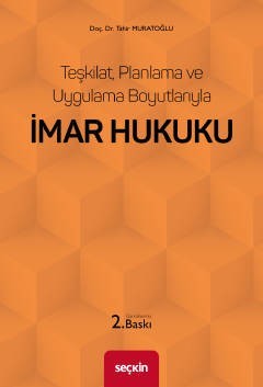 Teşkilat, Planlama Ve Uygulama Boyutlarıyla İmar Hukuku