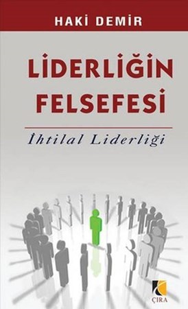 Liderliğin Felsefesi İhtilal Liderliği