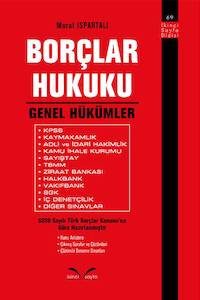 Borçlar Hukuku Genel Hükümler Murat Ispartalı 6098 Sayılı Türk Borçlar Kanunu'na Göre Hazırla