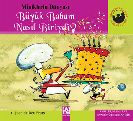 Miniklerin Dünyası Büyük Babam Nasıl Biriydi? (Ciltli)