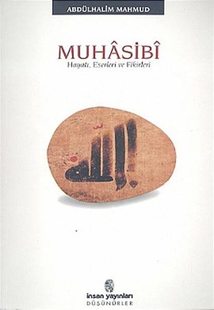 Muhasibi Hayatı, Eserleri Ve Fikirleri