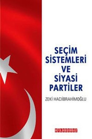 Seçim Sistemleri Ve Siyasi Partiler
