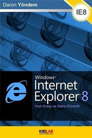 İnternet Explorer 8 - Hızlı Kolay Ve Daha Güvenli