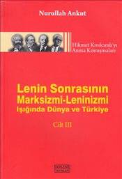 Lenin Sonrasının Marksizmi Leninizmi Işığında Dünya Ve Türkiye Cilt Iii