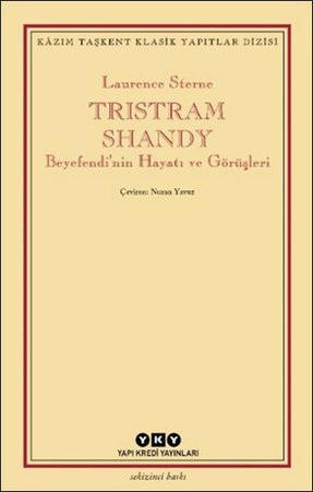 Tristram Shandy - Beyefendi’nin Hayatı ve Görüşleri