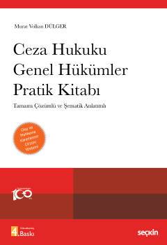Ceza Hukuku Genel Hükümler Pratik Kitabı 4. BASKI