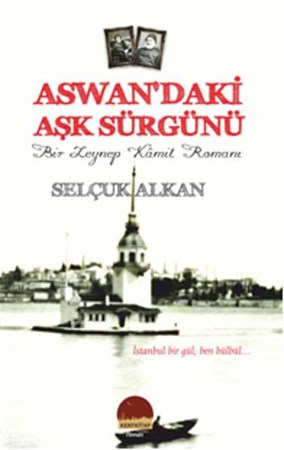 Aswan'daki Aşk Sürgünü Bir Zeynep Kamil Romanı
