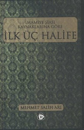 İmamiye Şiası Kaynaklarına Göre İlk Üç Halife