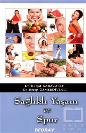 Sağlıklı Yaşam ve Spor