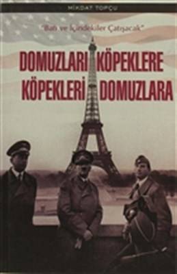 Domuzları Köpeklere Köpekleri Domuzlara
