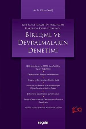4054 Sayılı Rekabetin Korunması Hakkında Kanun Uyarınca Birleşme ve Devralmaların Denetimi