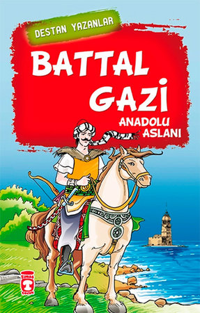Battal Gazi - Anadolu Aslanı