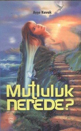 Mutluluk Nerede