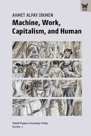 Machine, Work, Capitalism and Human