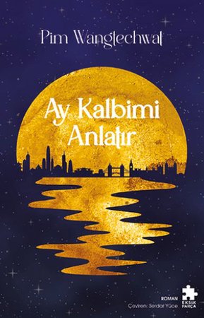 Ay Kalbimi Anlatır