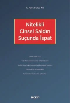 Nitelikli Cinsel Saldırı Suçunda İspat