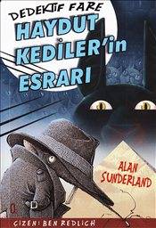 Haydut Kedilerin Esrarı Dedektif Fare