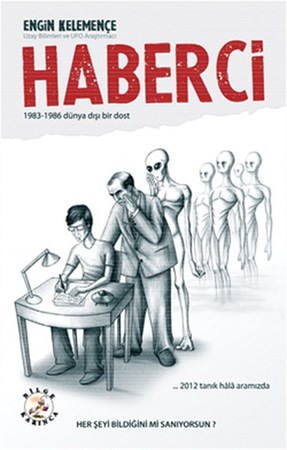 Haberci 1983 1986 Dünya Dışı Bir Dost