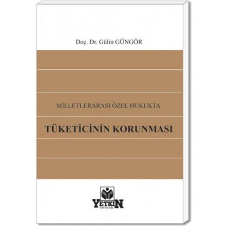 Milletlerarası Özel Hukukta Tüketicinin Korunması