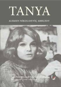 Tanya İki Perdelik Tiyatro Oyunu