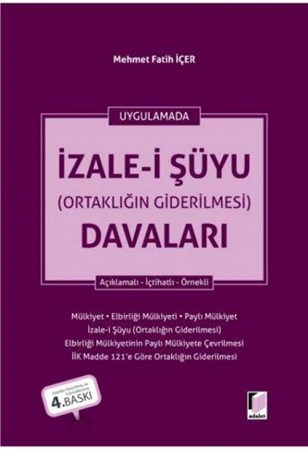 Uygulamalı İzale-i Şüyu (Ortaklığın Giderilmesi) Davaları