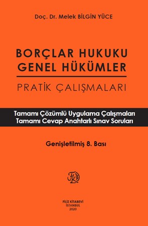 Borçlar Hukuku Genel Hükümler Pratik Çalışmalar
