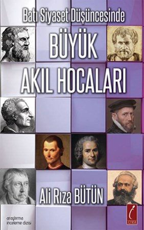 Batı Siyaset Düşüncesinde Büyük Akıl Hocaları