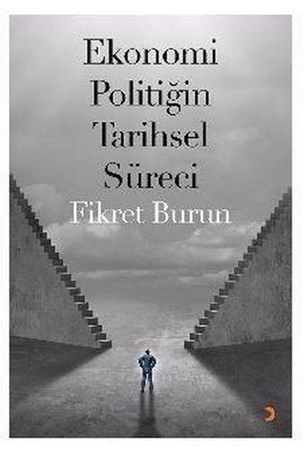 Ekonomi Politiğin Tarihsel Süreci