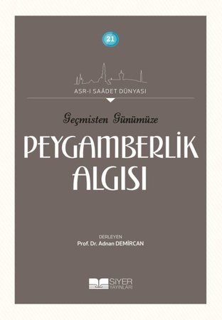 Geçmişten Günümüze Peygamberlik Algısı