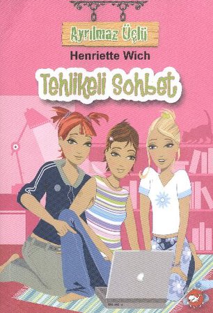 Ayrılmaz Üçlü 3 - Tehlikeli Sohbet