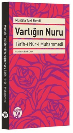 Varlığın Nuru  Tarih-i Nur-i Muhammedi
