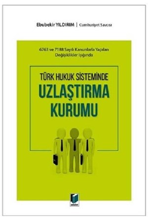 Türk Hukuk Sisteminde Uzlaştırma Kurumu