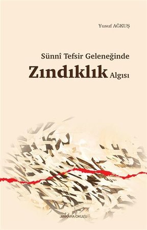 Sünni Tefsir Geleneğinde Zındıklık Algısı