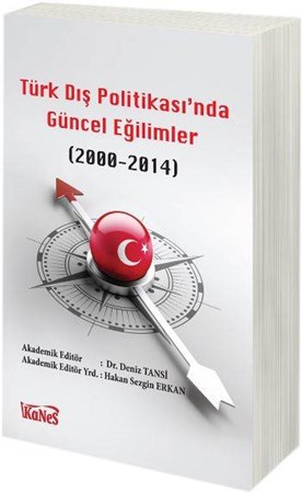 Türk Dış Politikasında Güncel Eğilimler 2000 2014