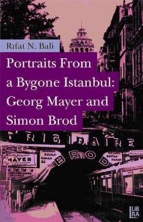 Portraits From A Bygone Istanbul Georg Mayer And Simon Brod