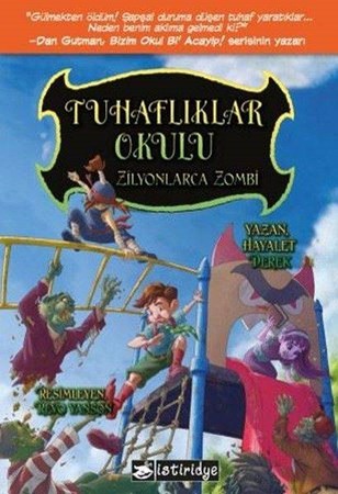 Tuhaflıklar Okulu Zilyonlarca Zombi