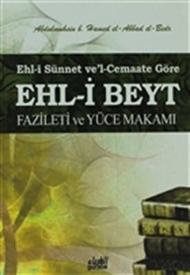 Ehl I Beyt Fazileti Ve Yüce Makamı Ehl I Sünnet Ve'l Cemaate Göre Cep Boy
