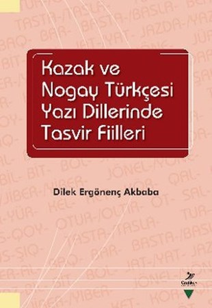 Kazak Ve Nogay Türkçesi Yazı Dillerinde Tasvir Fiilleri