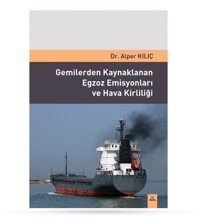 Gemilerden Kaynaklanan Egzoz Emisyonları Ve Hava Kirliliği