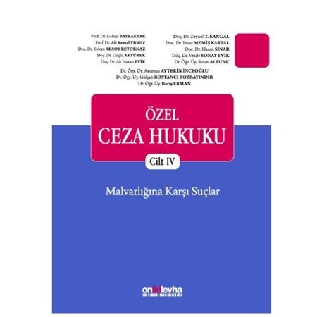 Özel Ceza Hukuku - Cilt 4 Malvarlığına Karşı Suçlar