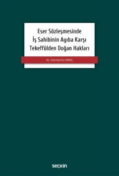 Eser Sözleşmesinde İş Sahibinin Ayıba Karşı Tekeffülden Doğan Hakları