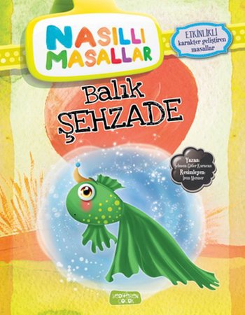 Balık Şehzade - Nasıllı Masallar (Etkinlikli)