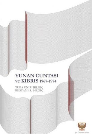 Yunan Cuntası Ve Kıbrıs 1967 1974