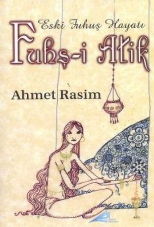 Fuhş-i Atik / Eski Fuhuş Hayatı