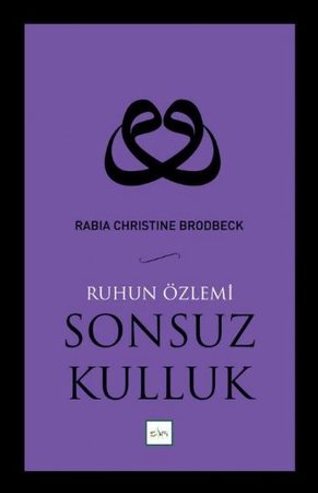 Sonsuz Kulluk - Ruhun Özlemi