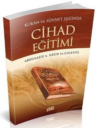 Kur'an Ve Sünnetin Işığında Cihad Eğitimi
