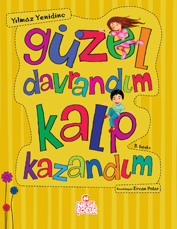 Güzel Davrandım Kalp Kazandım